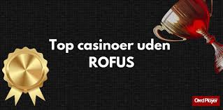 Casino Uden ROFUS 2026 Fremtiden for Online Spil Casino Uden ROFUS 2026 Fremtiden for Online Spil