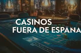 Casinos Fuera de España Una Guía Completa para Jugadores Españoles -1239253355