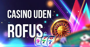 De Bedste Casinoer Uden Rufus - Din Guide til Udenlandsk Spil De Bedste Casinoer Uden Rufus - Din Guide til Udenlandsk Spil